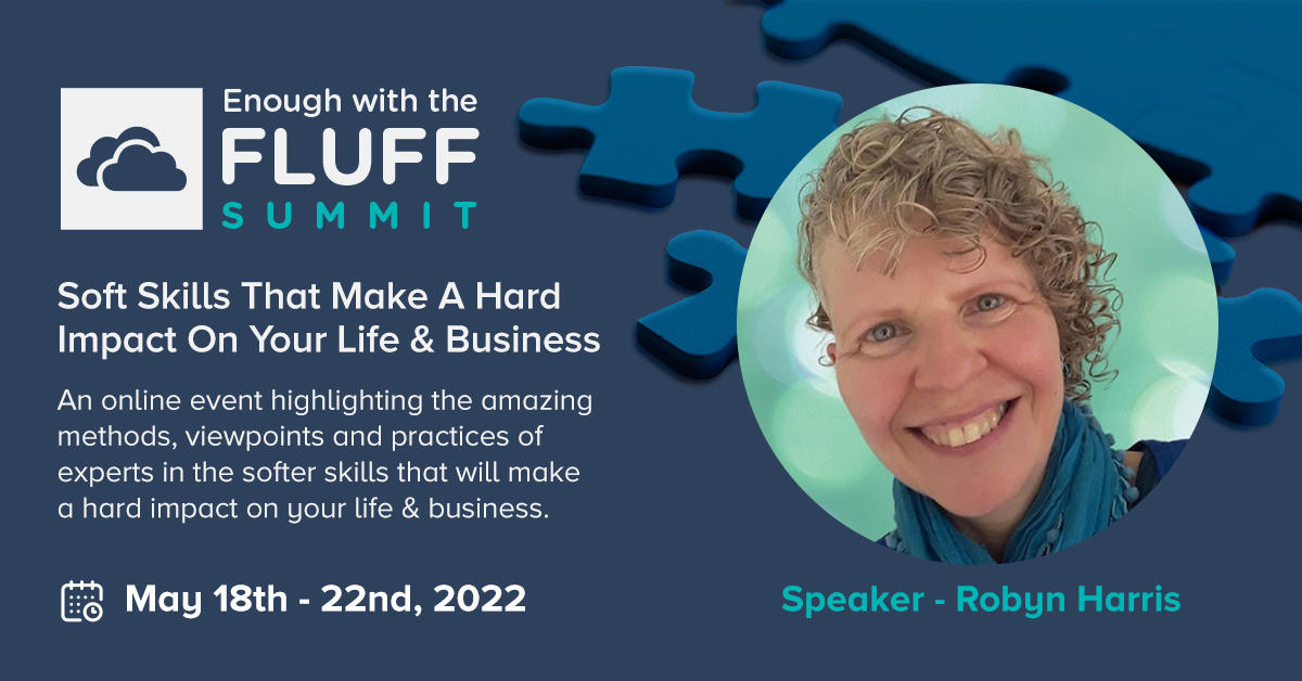 banner for Robyn Harris's appearance at the Enough with the Fluff summit May 2022